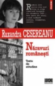 Naravuri romanesti. Texte de atitudine - Ruxandra Cesereanu