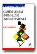 Oameni De Stat Intr-o Lume Interdependenta. Adenauer, De Gaulle, Thatcher, Reagan si Gorbaciov - IONESCU Ghita
