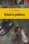Ochiul si pulberea - Liviu Birsan