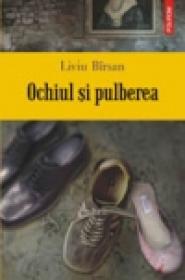 Ochiul si pulberea - Liviu Birsan