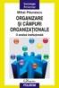 Organizare si cimpuri organizationale. O analiza institutionala - Mihai Paunescu