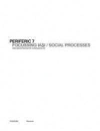 Periferic 7. Focussing Iasi / Social Processes - Angelika Nollert, Marius Babias