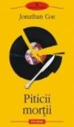Piticii mortii - Jonathan Coe