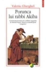 Porunca lui rabbi Akiba - Valeriu Gherghel