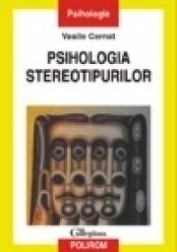 Psihologia stereotipurilor - Vasile Cernat