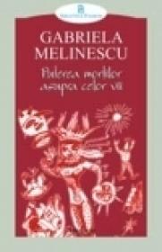 Puterea mortilor asupra celor vii - Gabriela Melinescu