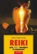 Reiki prin 100+ intrebari si raspunsuri - Laxmi Paula Horan