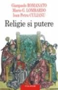 Religie si putere (editia a II-a) - Ioan Petru Culianu, Gianpaolo Romanato, Mario G. Lombardo