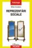 Reprezentari sociale (editia a II-a, revazuta) - Mihai Curelaru