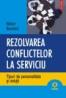 Rezolvarea conflictelor la serviciu. Tipuri de personalitate si solutii - Nelson Bouchard