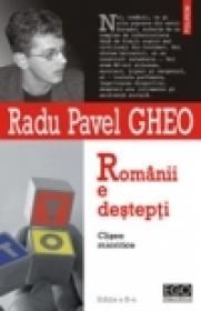 Romanii e destepti. Clisee mioritice. Editia a II-a, revazuta - Radu Pavel Gheo