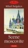 Scene moscovite - Mihail Bulgakov
