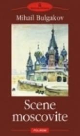 Scene moscovite - Mihail Bulgakov
