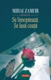Se innopteaza. Se lasa ceata - Mihai Zamfir