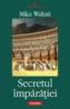 Secretul imparatiei - Mika Waltari