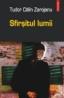 Sfirsitul lumii - Tudor Calin Zarojanu