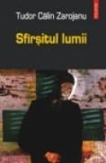 Sfirsitul lumii - Tudor Calin Zarojanu