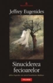 Sinuciderea fecioarelor - Jeffrey Eugenides