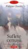 Suflete cenusii - Philippe Claudel