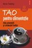 Tao pentru alimentatie. Arta prevenirii si vindecarii bolilor - Nicole Tremblay
