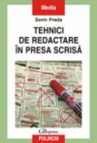 Tehnici de redactare in presa scrisa - Sorin Preda