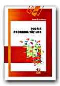 Teoria Probabilitatilor - CUCULESCU Ioan