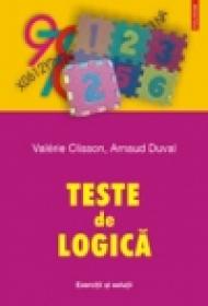 Teste de logica. Exercitii si solutii - Valerie Clisson, Arnaud Duval