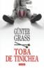 Toba de tinichea - Gunter Grass