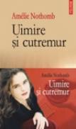 Uimire si cutremur - Amelie Nothomb