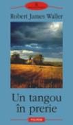 Un tangou in prerie - Robert James Waller