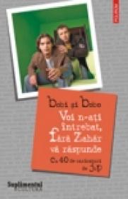 Voi n-ati intrebat, Fara Zahar va raspunde. Cu 40 de caricaturi de Jup - Bobi, Bobo