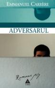 Adversarul - Emmanuel Carrere