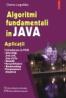 Algoritmi fundamentali in Java. Aplicatii - Doina Logofatu
