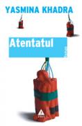 Atentatul - Yasmina Khadra