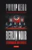 Berlin Noir II. Criminalul din umbra - Philip Kerr