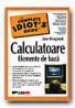 Calculatoare Elemente De Baza - KRAYNAK Joe, Trad. SLAVU Ovidiu