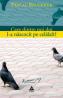 Care dintre noi doi l-a nascocit pe celalalt? - Pascal Bruckner