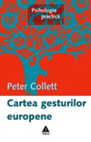 Cartea gesturilor europene - Peter Collett