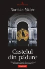 Castelul din padure - Norman Mailer