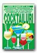 Cocktailuri. Cunoasterea, Recunoasterea si Prepararea Celor Mai Importante Cocktailuri,de La Cele Clasice La Cele Noi - FALCONI Ezio, Trad. GADEI Radu