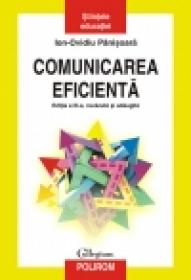 Comunicarea eficienta - Ion-Ovidiu Panisoara