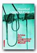 Crima Din Magazinul Harmonia Mundi - STANCIULESCU Hanibal