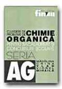 Culegere De Probleme De Chimie Organica Pentru Bacalaureat si Concursuri Scolare - VLAD Madalina Corina, MIHAILA Viorel