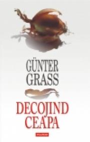 Decojind ceapa - Gunter Grass