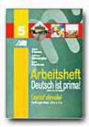 Deutsch Ist Prima! Caietul Elevului. <br />limba Germana Pentru Clasa A V-a - FLOREA Silvia, GHEORGHE Adriana, PANICAN Anne