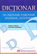 Dictionar De Omonime, Paronime, Sinonime, Antonime - CRETA Zorela, GHERMAN Cristina