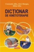 Dictionar de kinetoterapie - Constantin Albu, Alois Ghergut, Mihai C. Albu