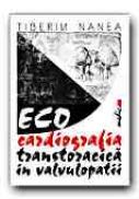 Ecocardiografia Transtoracica In Valvulopatii - NANEA Tiberiu