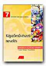 Educatie Plastica. Manual Pentru Clasa A Vii-a (limba Maghiara) - FILOTEANU Nicolae, MARIAN Doina, Trad. KEREKES Gyorgy