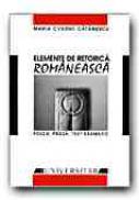 Elemente De Retorica Romaneasca.
poezie, Proza, Text Dramatic - CATANESCU Maria